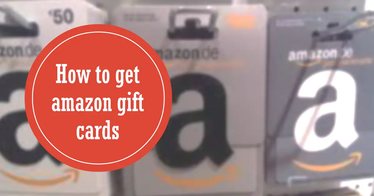 Best Ways to Get Amazon Gift Cards - Ultimate Guide
