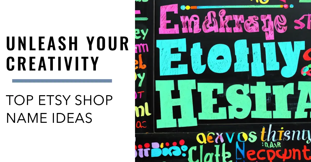 Unleash Your Creativity: Top Etsy Shop Name Ideas